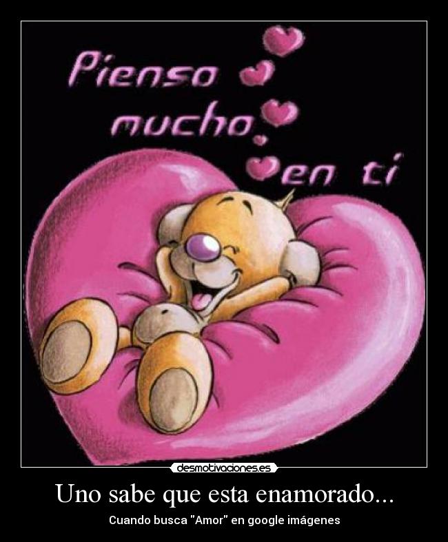 Uno sabe que esta enamorado... - Cuando busca Amor en google imágenes