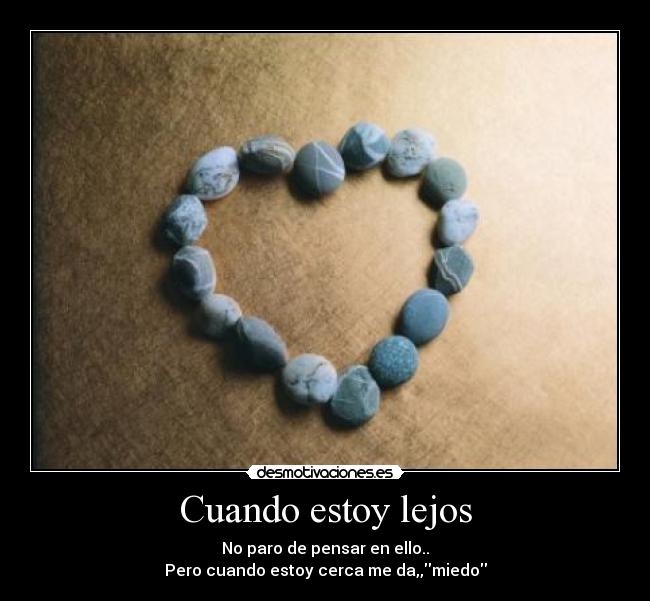 Cuando estoy lejos -