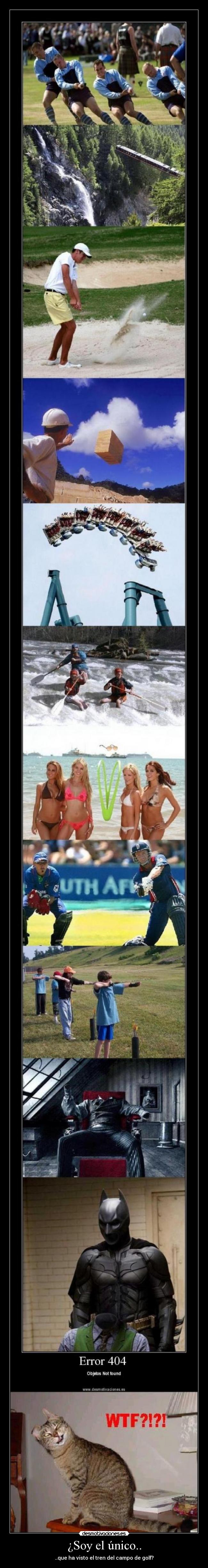 ¿Soy el único.. - ..que ha visto el tren del campo de golf?