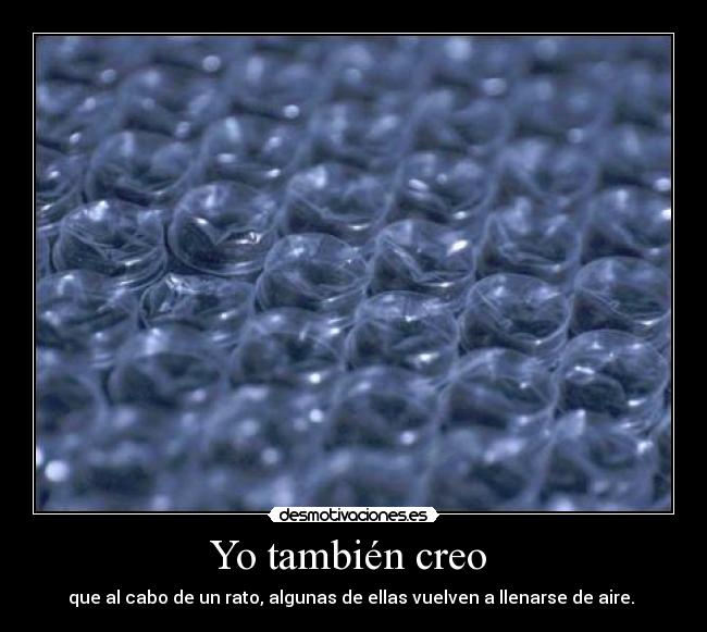 Yo también creo -