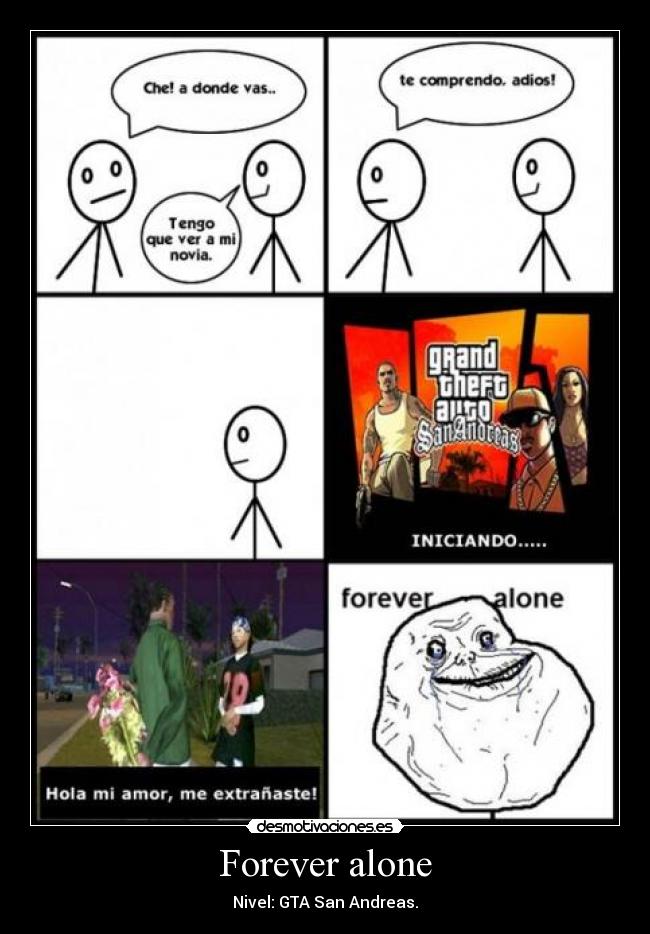 Forever alone - Nivel: GTA San Andreas.