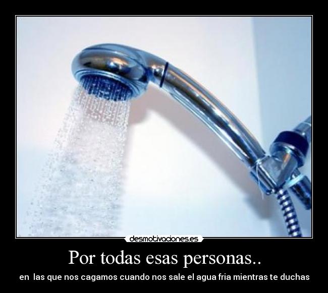 Por todas esas personas.. - 