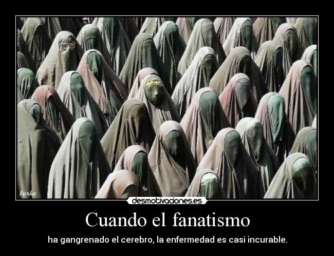 Cuando el fanatismo - 