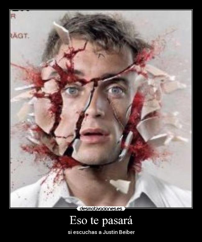 Eso te pasará -