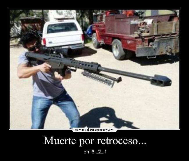 Muerte por retroceso... - 