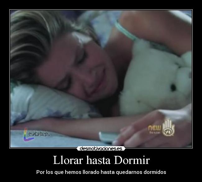 Llorar hasta Dormir -