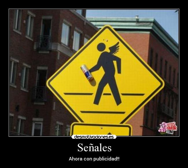 Señales - Ahora con publicidad!!