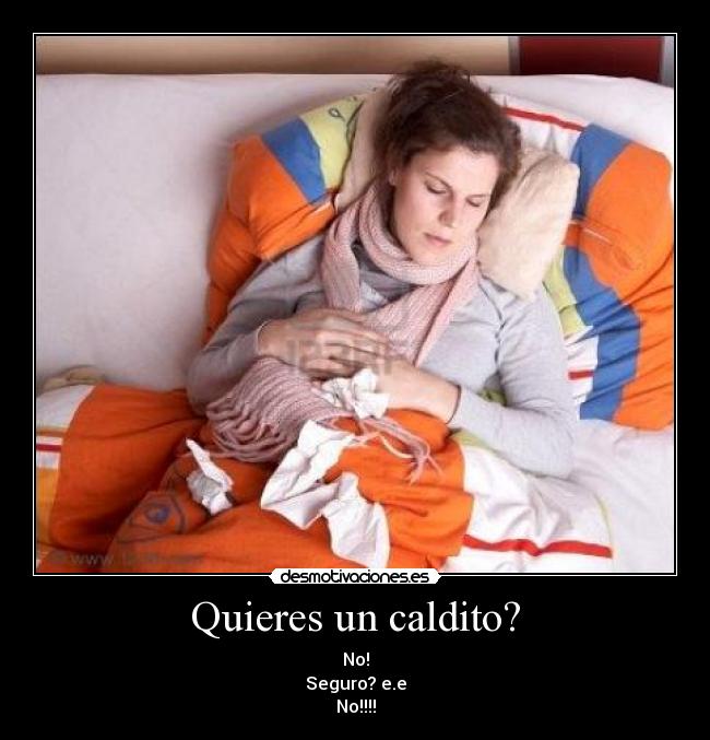 carteles caldito desmotivaciones