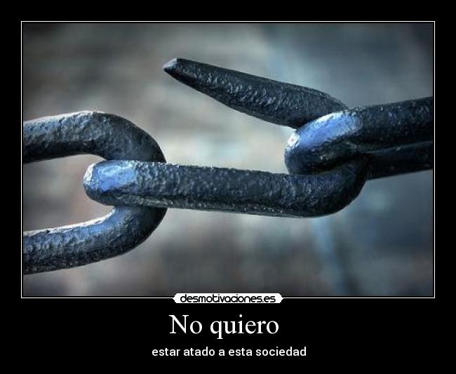 No quiero -