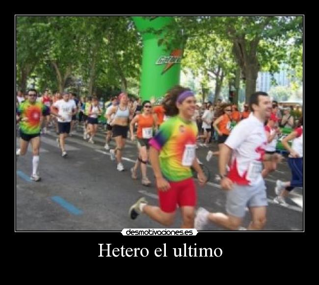 Hetero el ultimo -