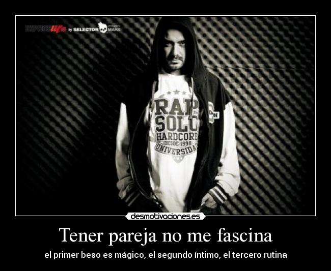 Tener pareja no me fascina -