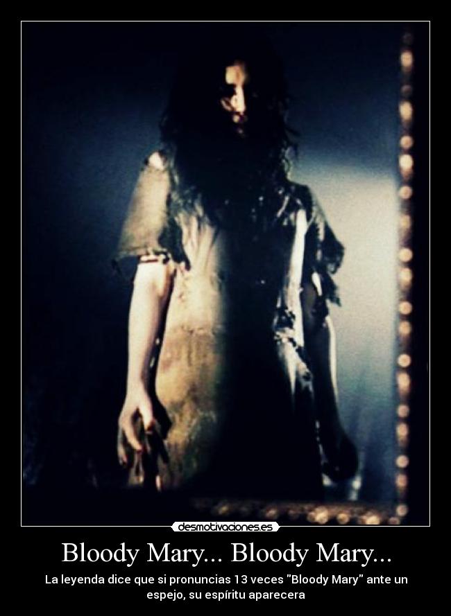 Bloody Mary... Bloody Mary... - 