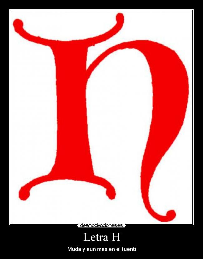 Letra H - 