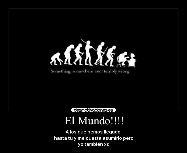 El Mundo!!!! -