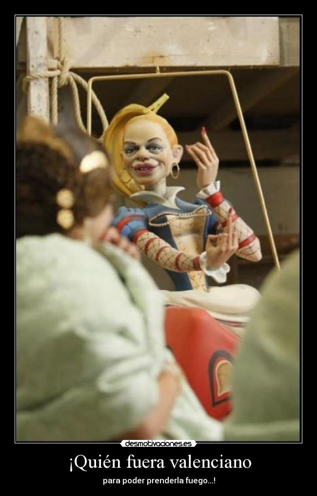 ¡Quién fuera valenciano - 