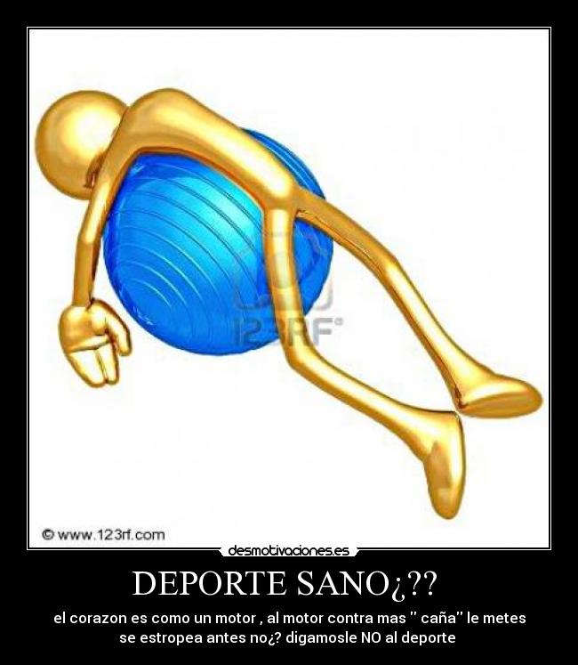 DEPORTE SANO¿??  - 