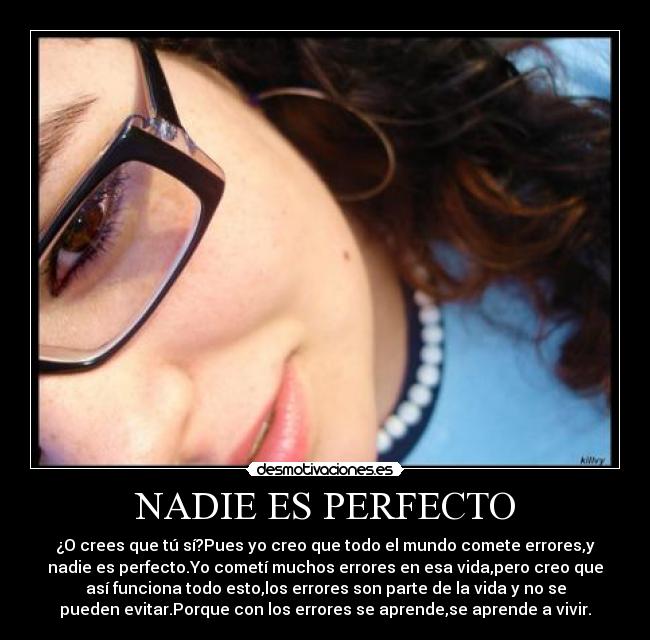 NADIE ES PERFECTO -