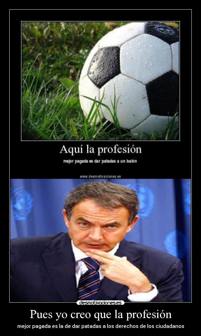 Pues yo creo que la profesión - 