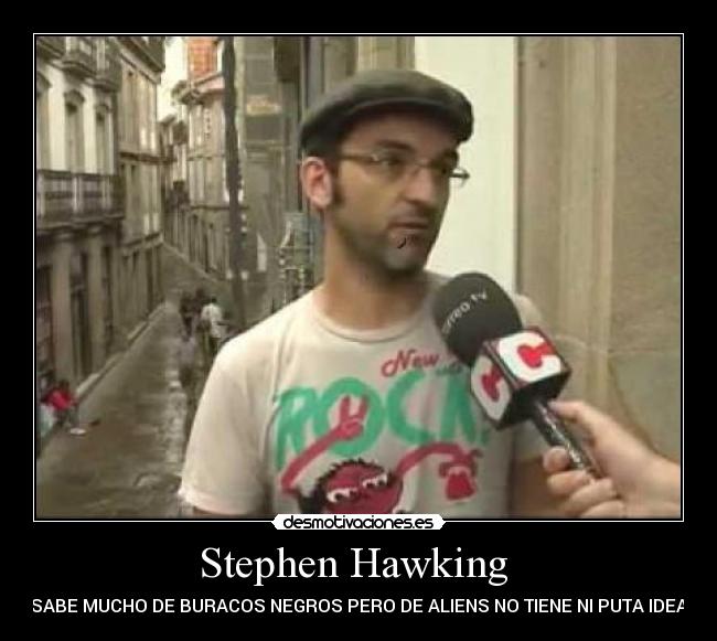 Stephen Hawking  - 