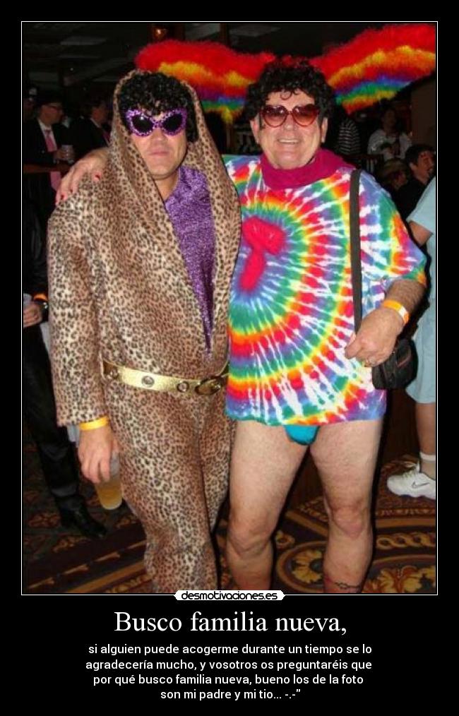 Busco familia nueva, -
