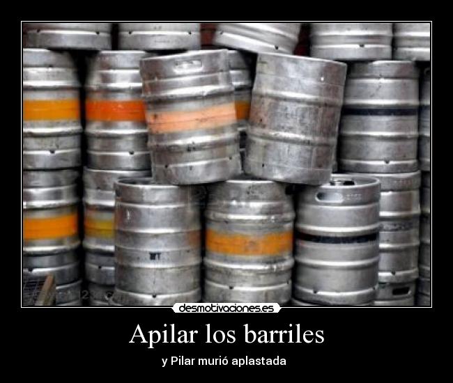 Apilar los barriles -