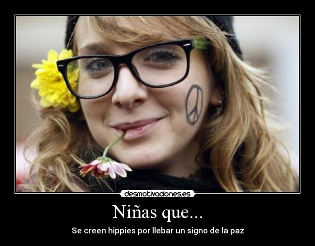 Niñas que... - Se creen hippies por llebar un signo de la paz
