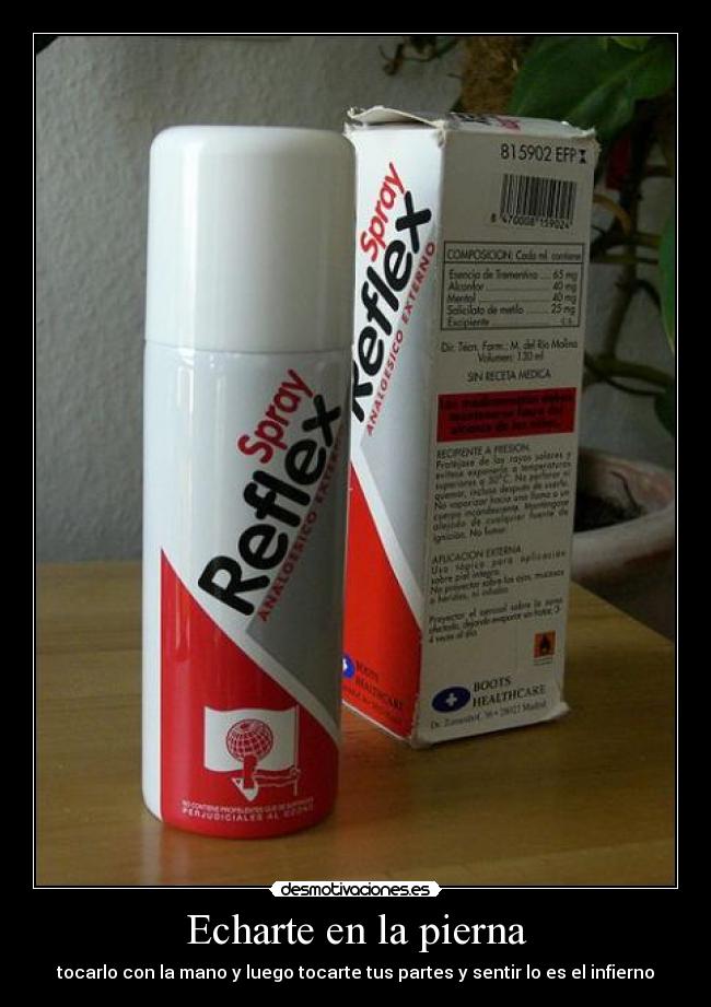 Echarte en la pierna -