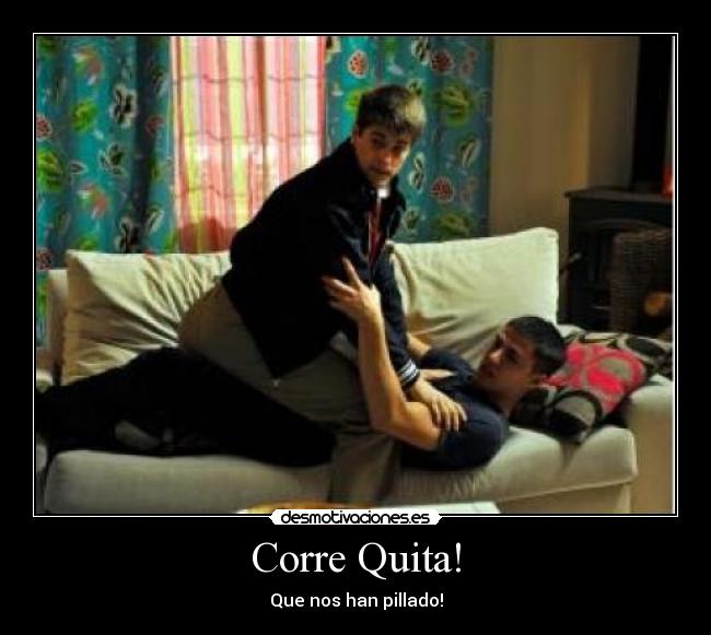 Corre Quita! -