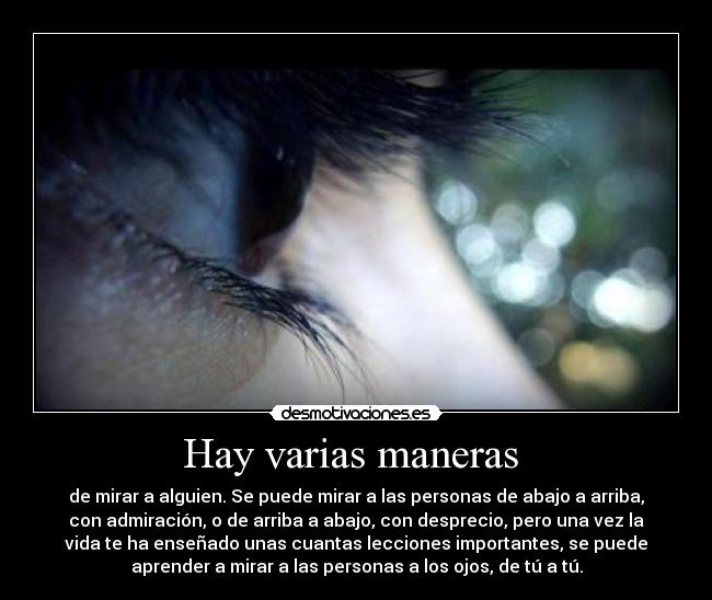 Hay varias maneras -