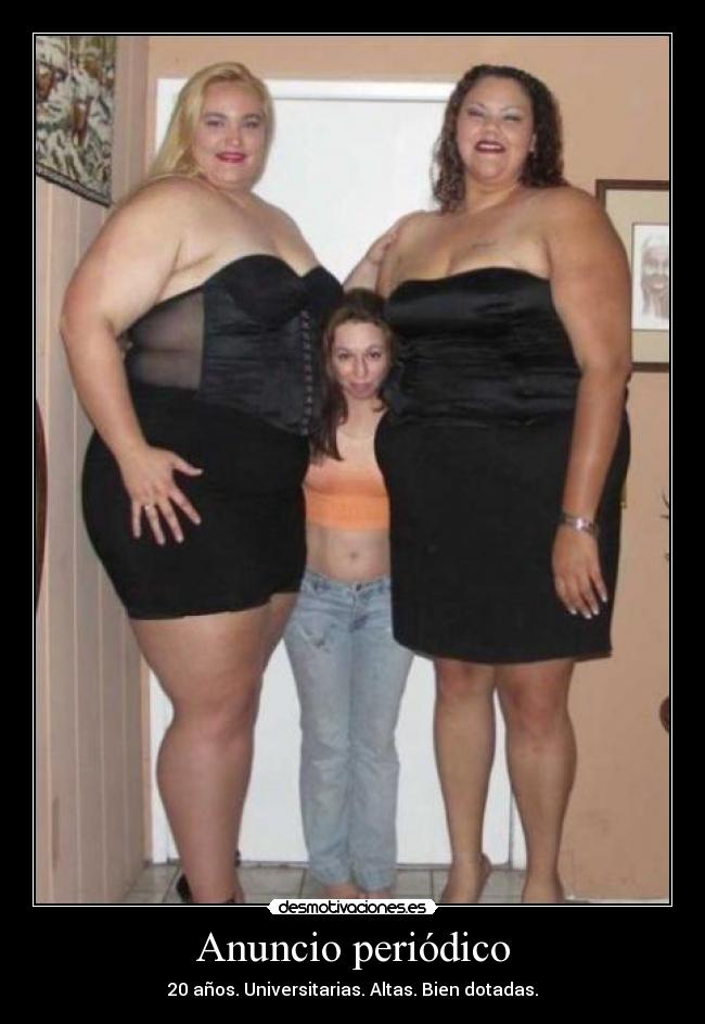 Anuncio periódico - 20 años. Universitarias. Altas. Bien dotadas.