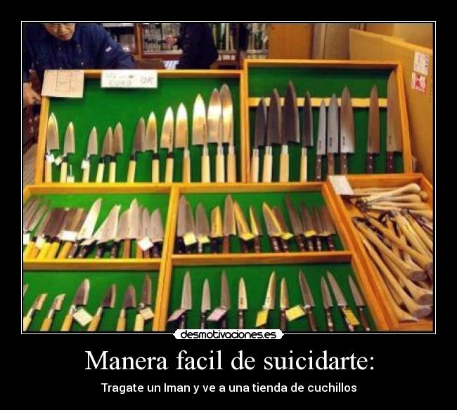 Manera facil de suicidarte: - 