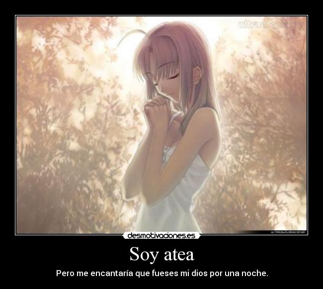 carteles amor dios atea anime desmotivaciones