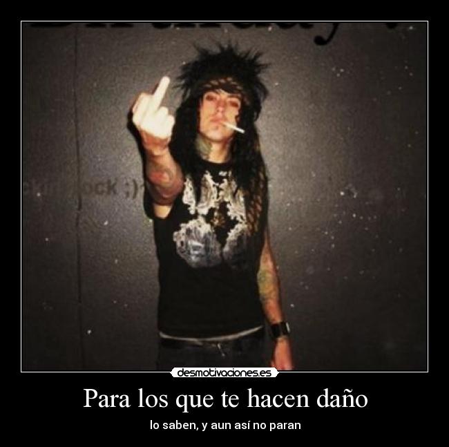 Para los que te hacen daño -