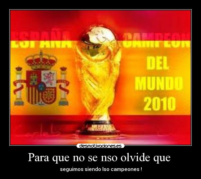 Para que no se nso olvide que -