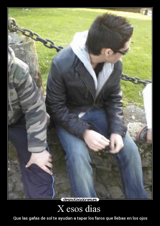 X esos dias -