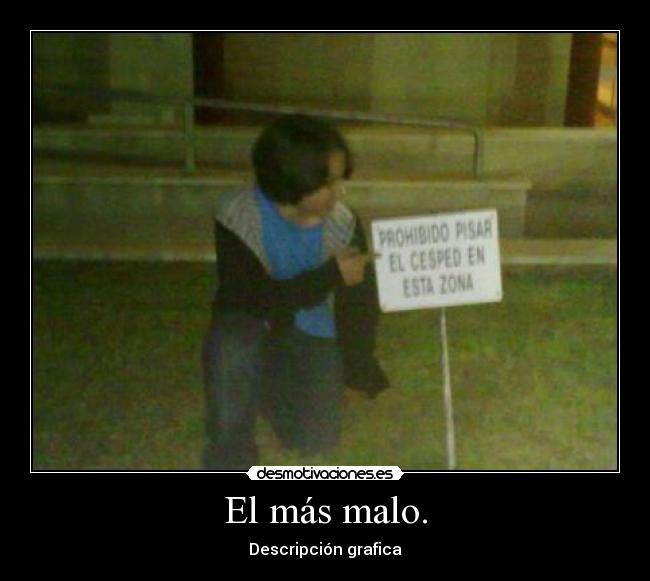El más malo. - 