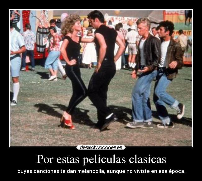 Por estas peliculas clasicas - 