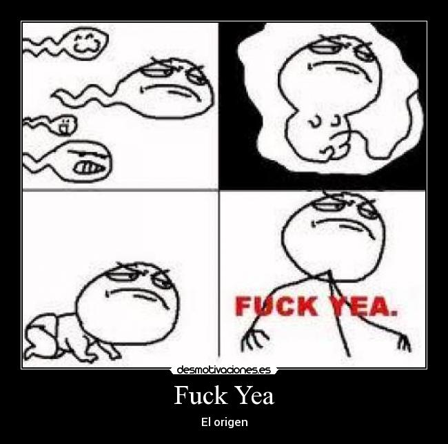 Fuck Yea - El origen