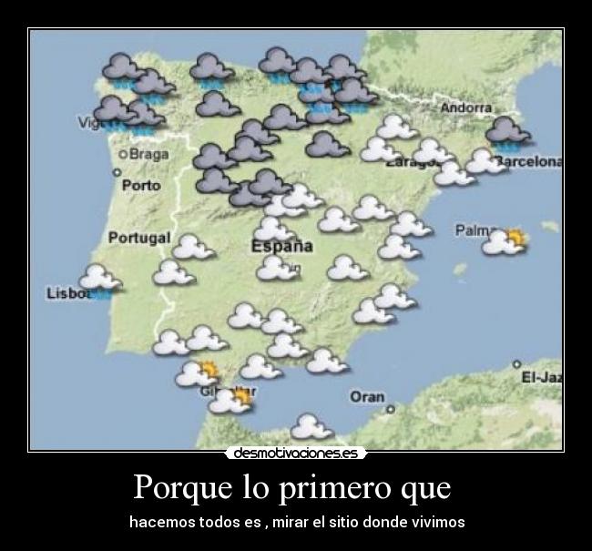 Porque lo primero que -