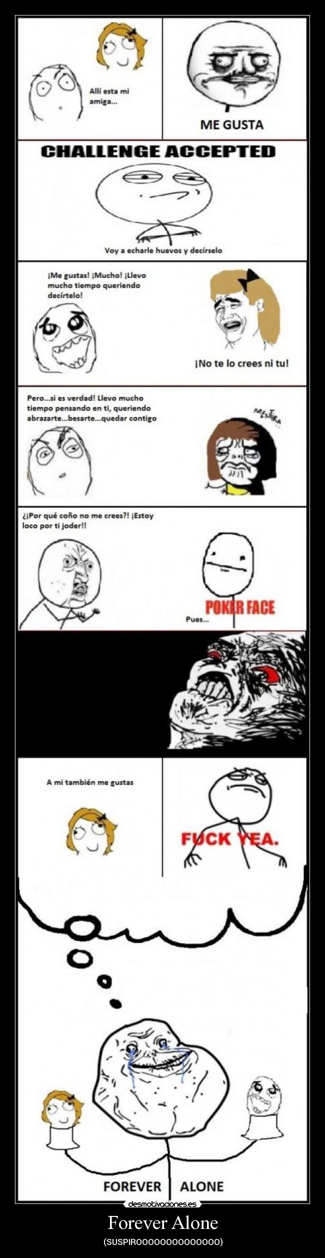 Forever Alone - (SUSPIROOOOOOOOOOOOOO)