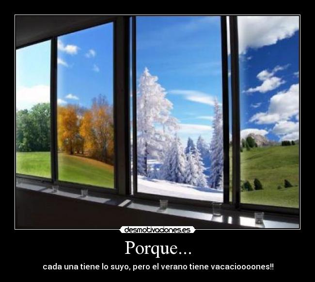 Porque... -