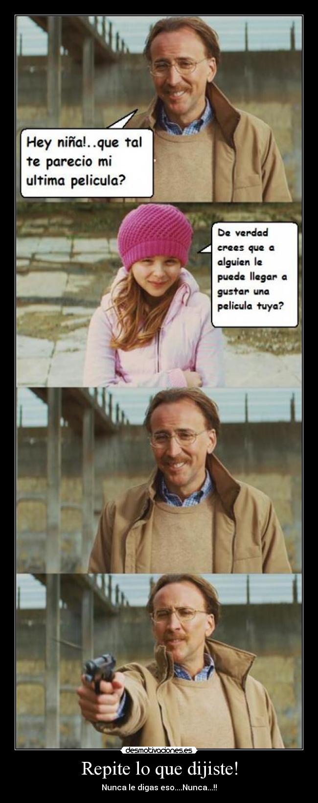 Repite lo que dijiste! - 