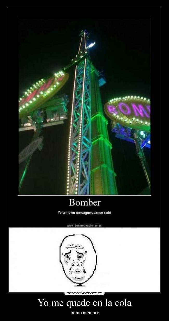 Yo me quede en la cola - como siempre