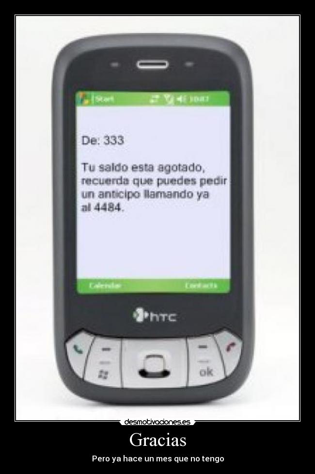 Gracias - Pero ya hace un mes que no tengo