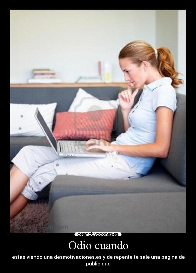 Odio cuando -