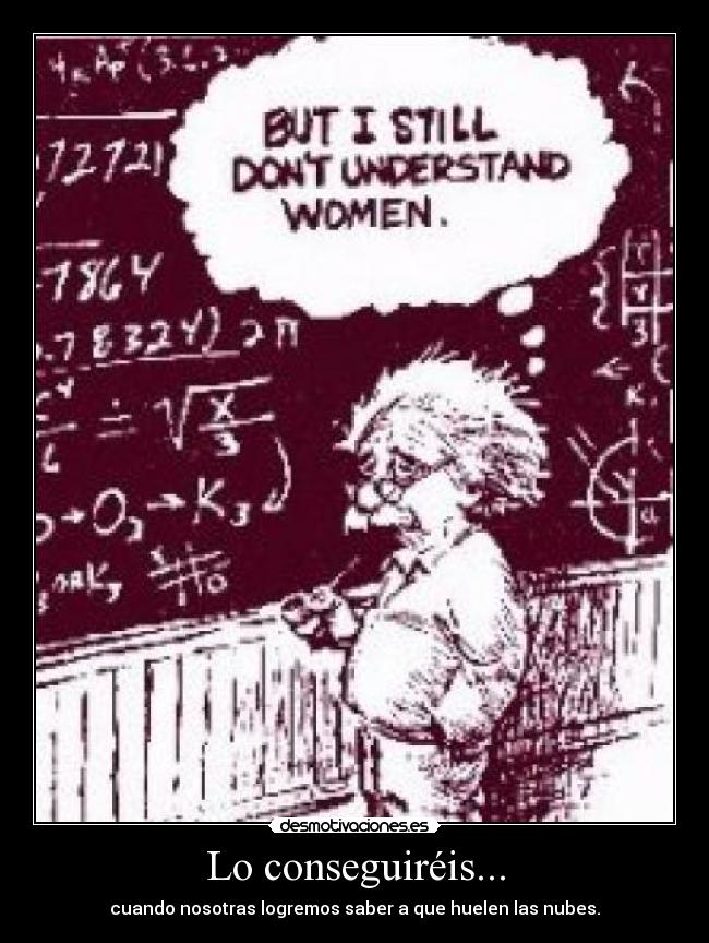 Lo conseguiréis... -