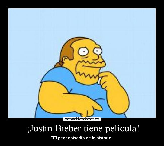 ¡Justin Bieber tiene película! - El peor episodio de la historia