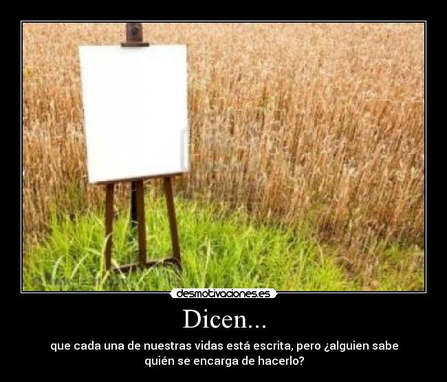 Dicen... -
