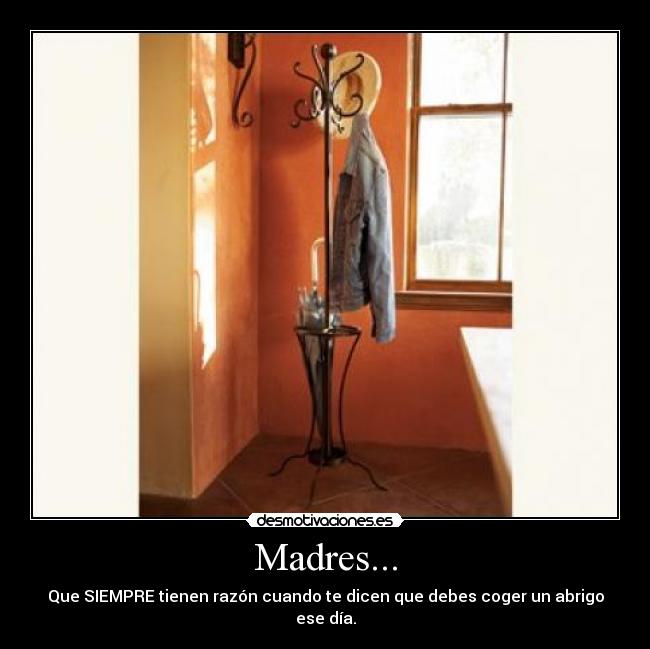Madres... -