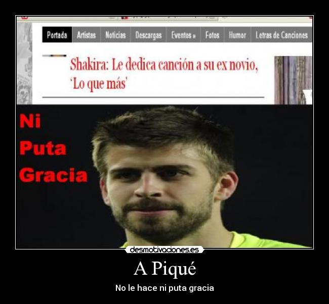 A Piqué - No le hace ni puta gracia